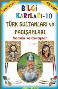 Türk Sultanları ve Padişahları; Sorular ve Cevaplar (9 Yaş ve Üstü) - 1