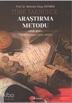 Türk Tarihinde Araştırma Metodu - 1