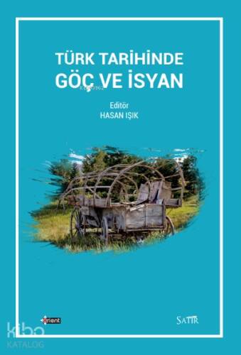 Türk Tarihinde Göç ve İsyan - 1