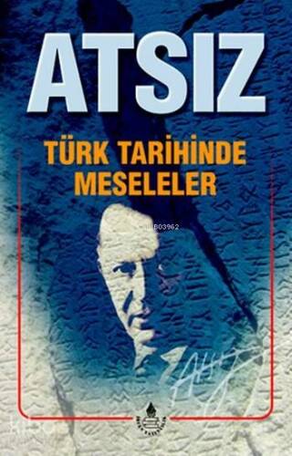 Türk Tarihinde Meseleler - 1