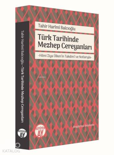 Türk Tarihinde Mezhep Cereyanları; Hilmi Ziya Ülken'in Takdim'i ve Notlarıyla - 1