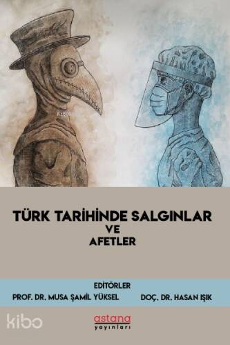 Türk Tarihinde Salgınlar ve Afetler - 1