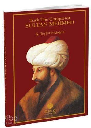 Turk The Conqueror Sultan Mehmed - 1