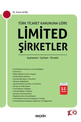 Türk Ticaret Kanunu'na Göre Limited Şirketler;Açıklamalı – İçtihatlı – Örnekli - 1