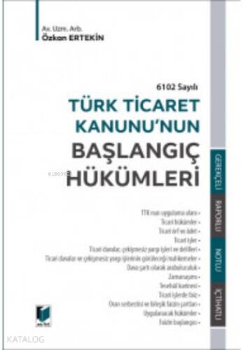 Türk Ticaret Kanunu'nun Başlangıç Hükümleri - 1