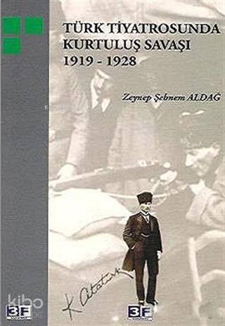 Türk Tiyatrosunda Kurtuluş Savaşı 1919-1928 - 1