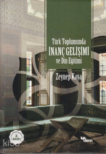 Türk Toplumunda İnanç Gelişimi ve Din Eğitimi - 1