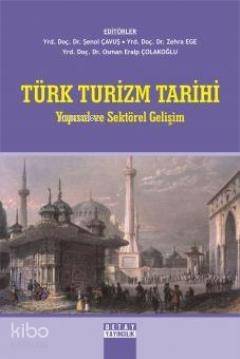 Türk Turizm Tarihi; Yapısal ve Sektörel Gelişim - 1