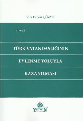 Türk Vatandaşlığının Evlenme Yoluyla Kazanılması - 1