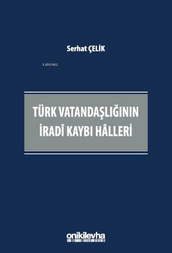 Türk Vatandaşlığının İradi Kaybı Halleri - 1