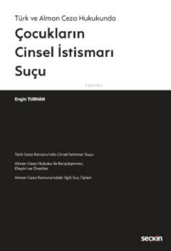 Türk ve Alman Ceza Hukukunda Çocukların Cinsel İstismarı Suçu - 1