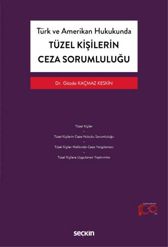 Türk ve Amerikan Hukukunda Tüzel Kişilerin Ceza Sorumluluğu - 1