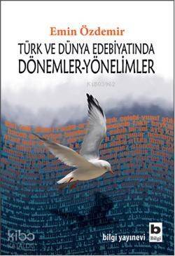 Türk ve Dünya Edebiyatında Dönemler Yönelimler - 1