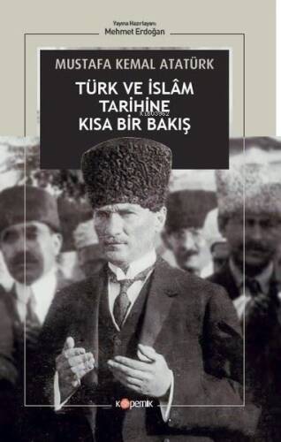 Türk ve İslam Tarihine Kısa Bir Bakış - 1