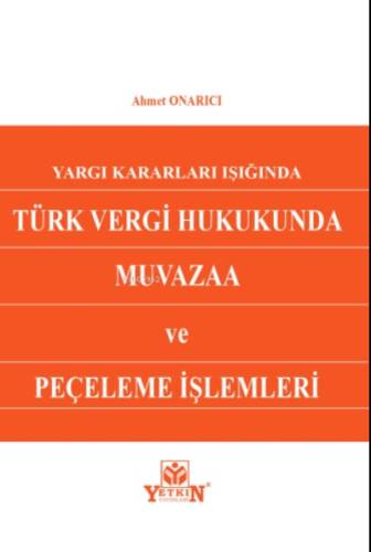 Türk Vergi Hukukunda Muvazaa ve Peçeleme İşlemleri - 1