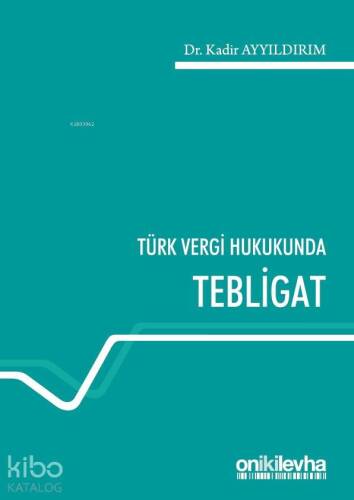 Türk Vergi Hukukunda Tebligat - 1