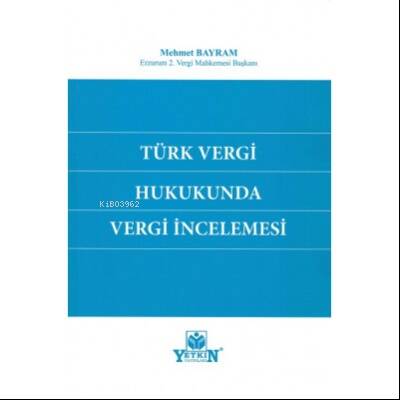 Türk Vergi Hukukunda Vergi İncelemesi - 1