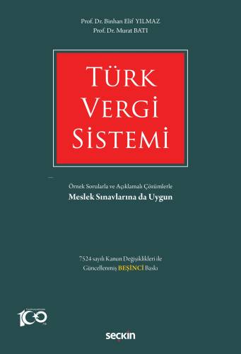 Türk Vergi Sistemi;Örnek Sorularla ve Açıklamalı Çözümlerle - 1