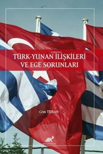 Türk-Yunan İlişkileri ve Ege Sorunları - 1