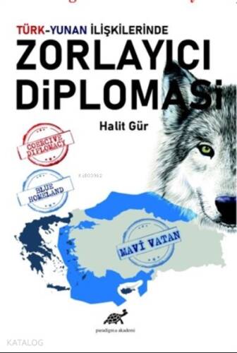 Türk-Yunan İlişkilerinde Zorlayıcı Diplomasi - 1