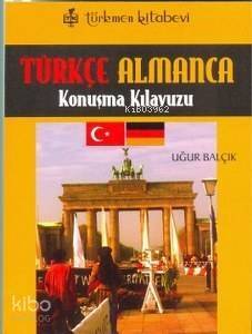 Türkçe - Almanca; Konuşma Kılavuzu - 1