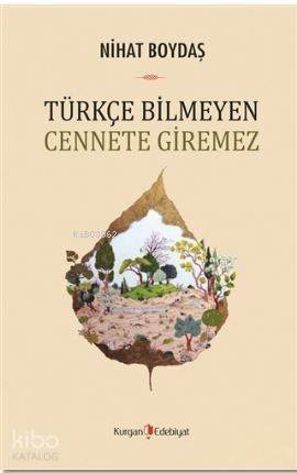 Türkçe Bilmeyen Cennete Giremez - 1