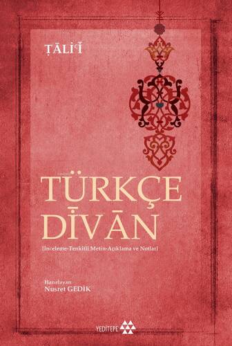 Türkçe Divân ;İnceleme-Tenkitli Metin-Açıklama ve Notlar - 1