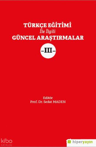 Türkçe Eğitimi İle İlgili Güncel Araştırmalar III - 1