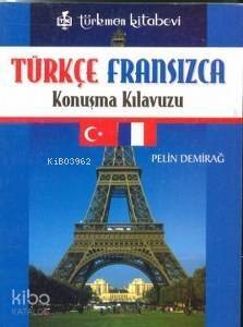 Türkçe - Fransız Konuşma Kılavuzu - 1