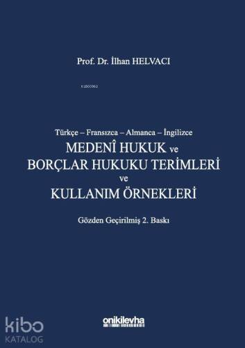 Türkçe-Fransızca-Almanca-İngilizce Medeni Hukuk ve Borçlar Hukuku Terimleri ve Kullanım Örnekleri - 1