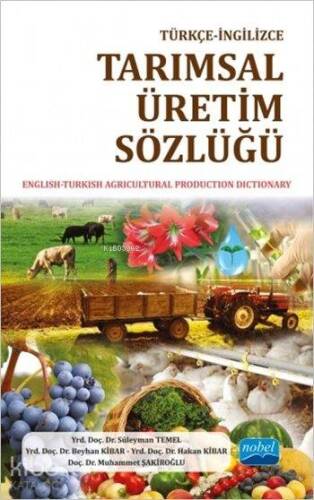 Türkçe - İngilizce Tarımsal Üretim Sözlüğü - 1