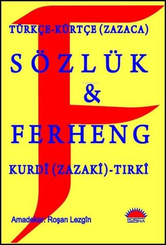 Türkçe-Kürtçe (Zazaca) Sözlük - 1