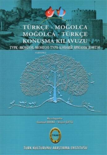 Türkçe - Moğolca Moğolca - Türkçe Konuşma Kılavuzu - 1