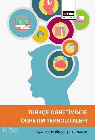 Türkçe Öğretiminde Öğretim Teknolojileri - 1