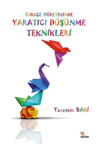 Türkçe Öğretiminde Yaratıcı Düşünme Teknikleri - 1