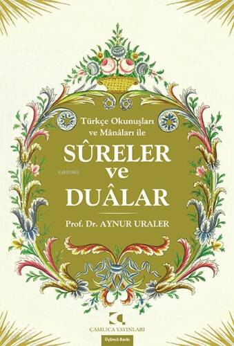 Türkçe Okunuşları ve Mânâları ile Sureler Ve Dualar - 1