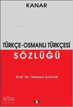 Türkçe-Osmanlı Türkçesi Sözlüğü - 1