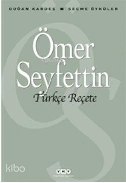 Türkçe Reçete; Seçme Öyküler - 1