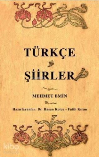 Türkçe Şiirler; Osmanlı Türkçesi aslı ile birlikte, sözlükçeli - 1