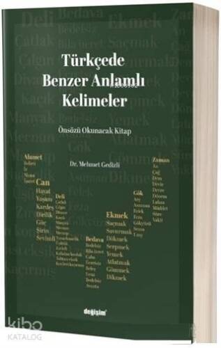 Türkçede Benzer Anlamlı Kelimeler; Türkçenin İşlevsel Zekası - 1