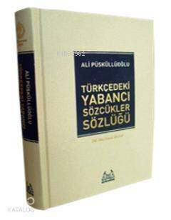 Türkçedeki Yabancı Sözcükler Sözlüğü (Ciltli) - 1