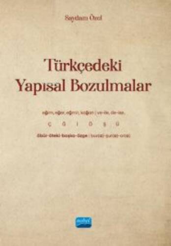 Türkçedeki Yapısal Bozulmalar - 1