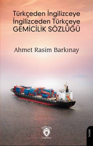 Türkçeden İngilizceye İngilizceden Türkçeye Gemicilik Sözlüğü - 1