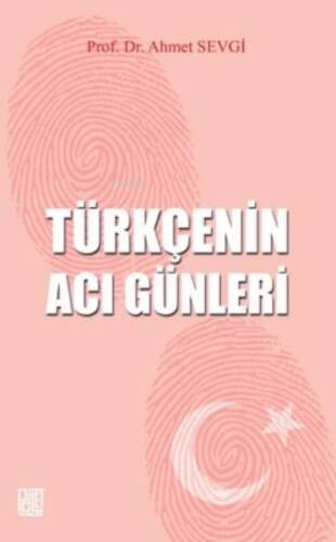 Türkçenin Acı Günleri - 1