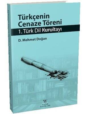 Türkçenin Cenaze Töreni - 1. Türk Dil Kurultayı - 1