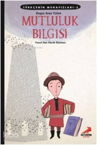 Türkçenin Muhafızları 3 - Mutluluk Bilgisi - 1