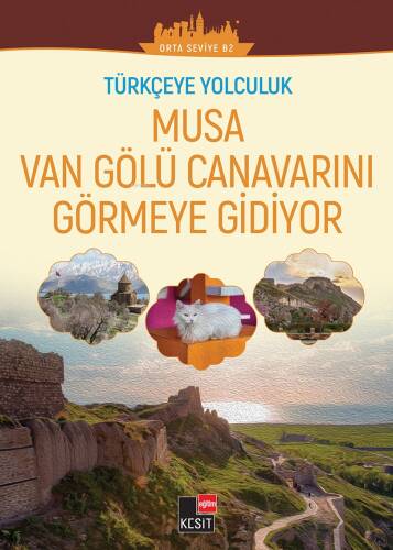 Türkçeye Yolculuk - Musa Van Gölü Canavarını Görmeye Gidiyor - 1