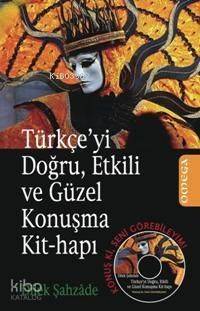 Türkçe´yi Doğru, Etkili ve Güzel Konuşma Kit-hapı; Konuş Ki, Seni Görebileyim - 1