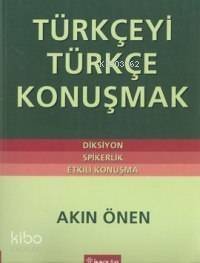 Türkçeyi Türkçe Konuşmak - 1