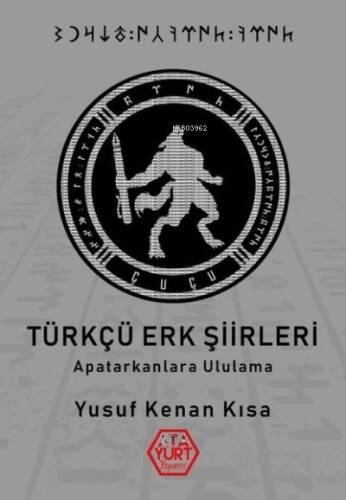 Türkçü Erk Şiirleri-Apatarkanlara Ululama - 1